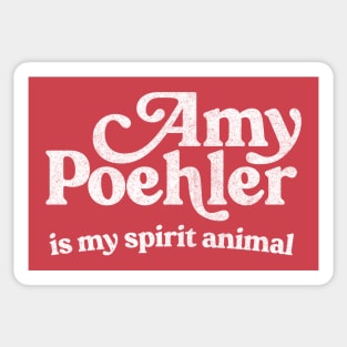 Amy Poehler Is My Spirit Animal Sticker